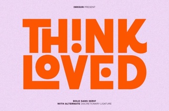 Designing with Think Loved Font: Creative Ideas